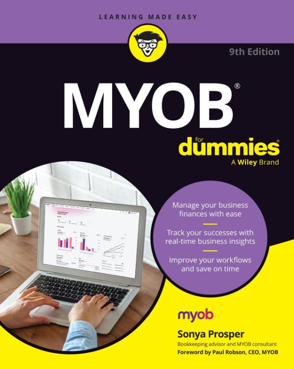 MYOB for Dummies, 9th Edition: Accounting Software Simplified