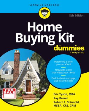 Home Buying Kit for Dummies, 8th Edition: Real Estate Essentials