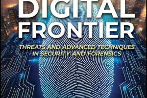 Cybersecurity & Digital Forensics: Advanced Threat Techniques