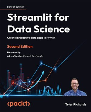 Streamlit for Data Science – Build Python Web Apps