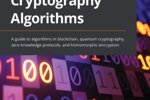 Cryptography Algorithms Explained: Blockchain and Quantum Techniques