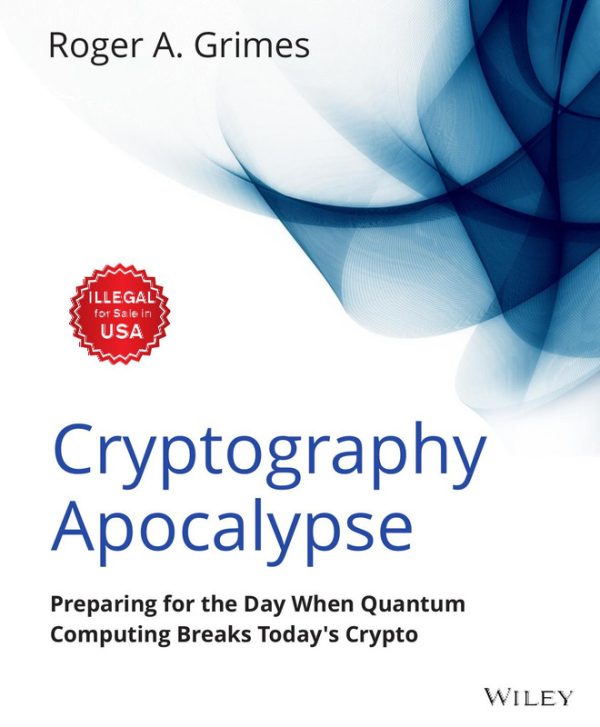 Cryptography Apocalypse Quantum Computing For Dummies