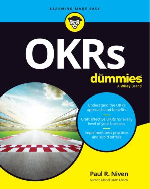OKRs for Dummies: Guide to Business Success