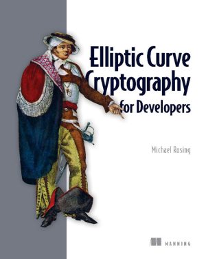 Elliptic Curve Cryptography: Developer's Guide to Secure Applications