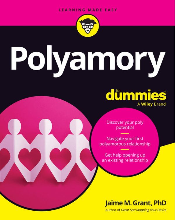 Polyamory for Dummies: Navigating Open Relationships and Communication