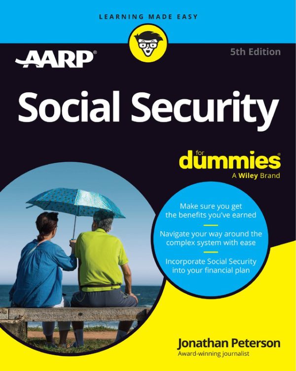 Social Security For Dummies: Maximize Your Retirement Benefits