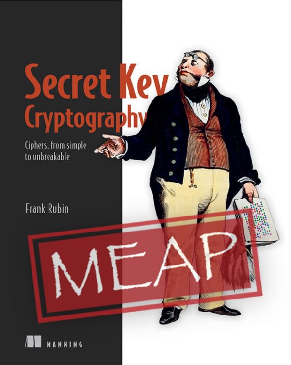 Secret Key Cryptography: Mastering Symmetric Encryption Techniques