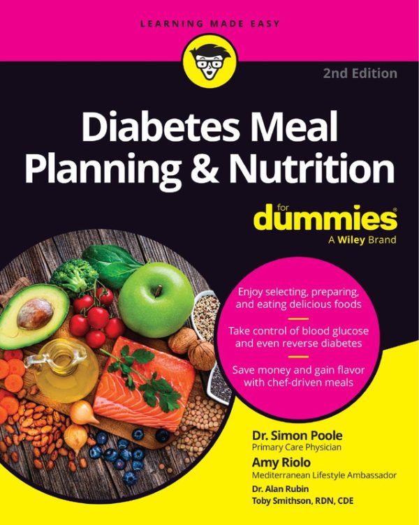 Diabetes Meal Planning & Nutrition For Dummies: Manage Your Diet Effectively