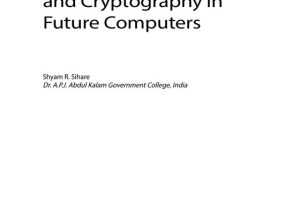 Quantum Computing and Cryptography: Future Technologies Explained