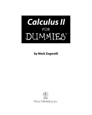 Calculus II For Dummies: Advanced Math Made Easy