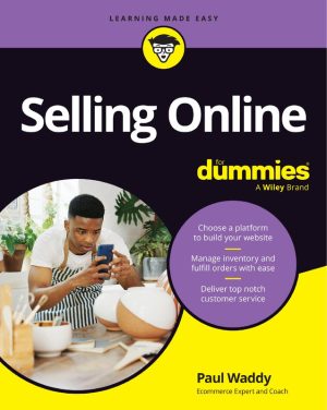 Selling Online For Dummies: E-commerce Success Guide