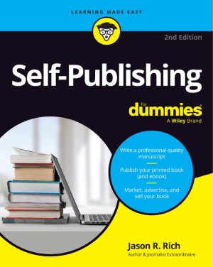 Self-Publishing For Dummies: Author's Guide to Publishing