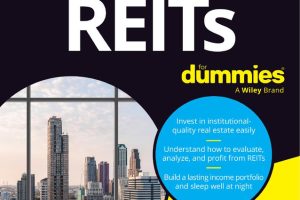 REITs For Dummies: Real Estate Investment Trusts Guide