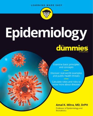 Epidemiology For Dummies: Public Health Basics