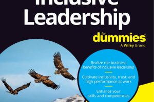 Inclusive Leadership for Dummies: Embrace Diversity and Inclusion Strategies