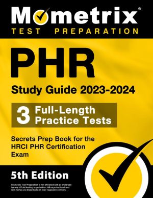 PHR Study Guide 2023-2024: Prepare for Professional in Human Resources Exam