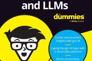 Generative AI and LLMs For Dummies: Snowflake Special Edition