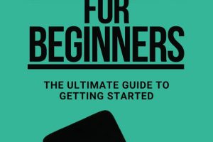 ChatGPT for Beginners: Ultimate Guide to Getting Started with AI