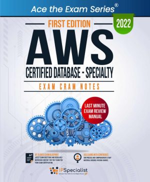 AWS Certified Database Specialty: Exam Cram Notes for Success