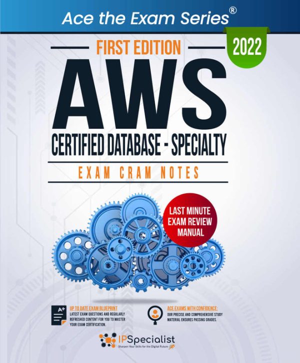 AWS Certified Database Specialty: Exam Cram Notes for Success