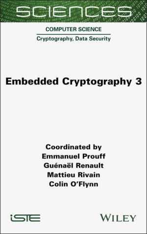 Embedded Cryptography 3: Advanced Techniques for Secure Systems