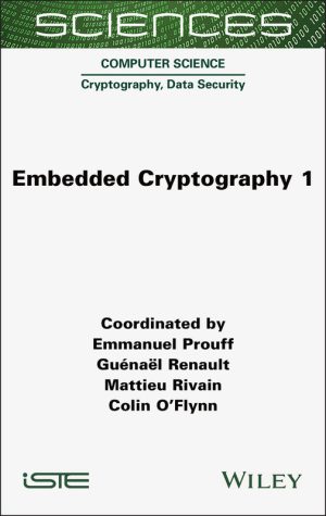 Embedded Cryptography 1: Fundamentals of Secure Embedded Systems