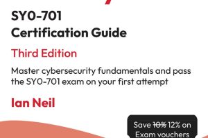 CompTIA Security+ SY0-701 Guide: Prepare for Cybersecurity Certification Exam