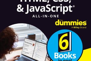 HTML, CSS & JavaScript All-in-One For Dummies: Web Development Guide