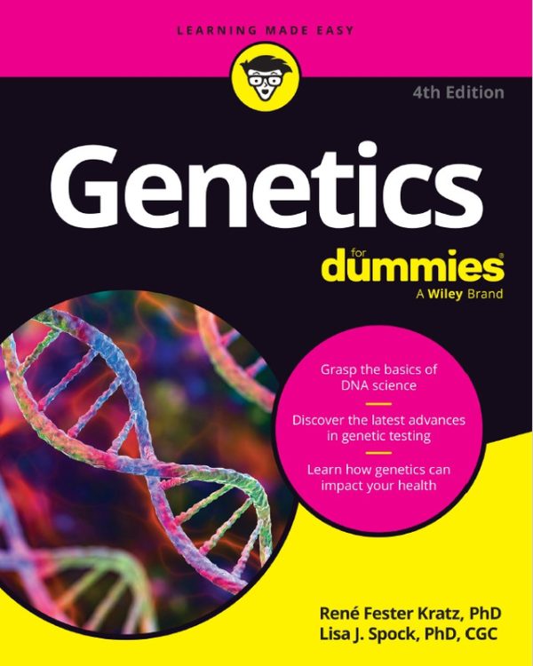 Genetics For Dummies, 4th Edition: Understanding DNA and Heredity