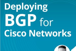 Deploying BGP for Cisco Networks