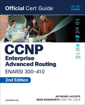 CCNP Enterprise Advanced Routing ENARSI 300-410 Official Cert Guide, Second Edition