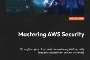 Mastering AWS Security