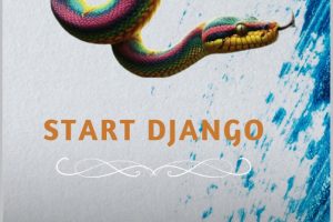 Django The Ultimate Beginner’s Handbook