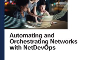 Automating and Orchestrating Networks with NetDevOps