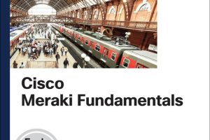 Cisco Meraki Fundamentals