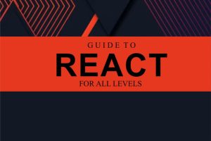 Essential Guide to React for All Levels (2024 Collection: Forging Ahead in Tech and Programming)