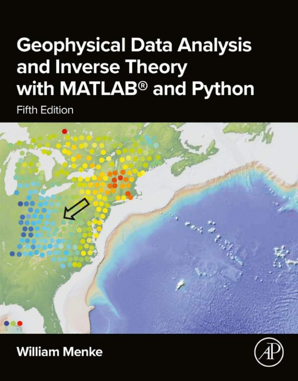 Geophysical Data Analysis & Inverse Theory & MatLAB & Python-Apple Academic Press Inc. (2024)