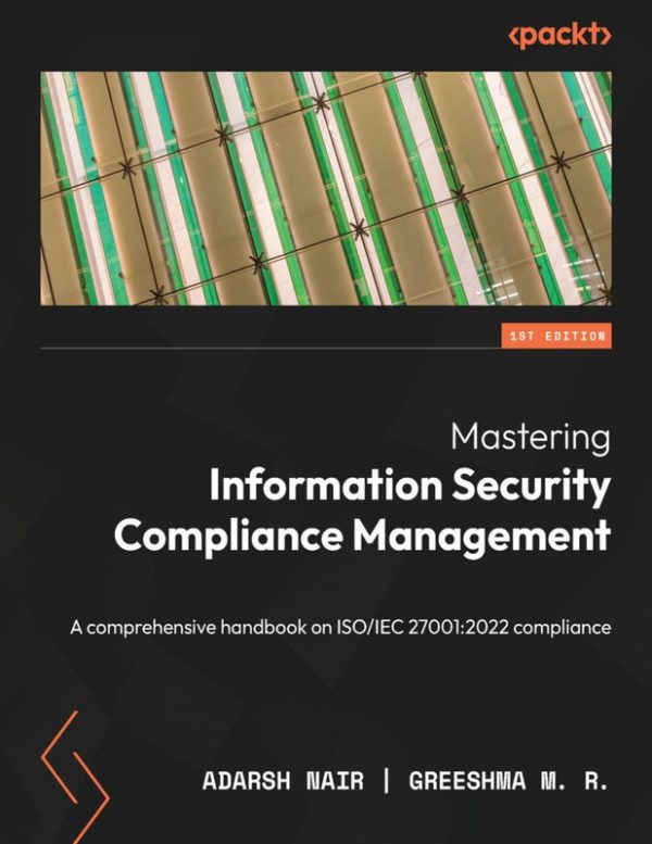 Mastering Information Security Compliance Management