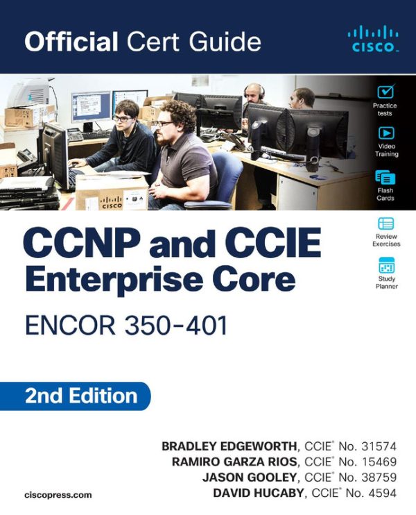 CCNP and CCIE Enterprise Core ENCOR 350-401 Official Cert Guide, Second Edition