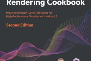 Vulkan 3D Graphics Rendering Cookbook 2nd Edition (Early Access)-Packt Publishing (2024)
