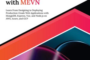 Ultimate Full-Stack Web Development with MEVN