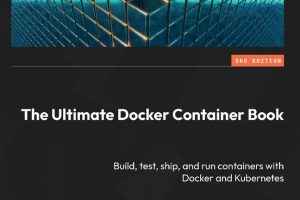 The Ultimate Docker Container Book