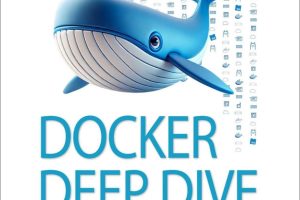 Docker Deep Dive (for Raymond Rhine)