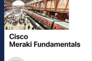 Cisco Meraki Fundamentals