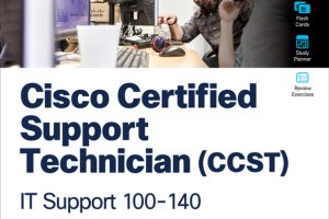 Cisco Certified Support Technician (CCST) IT Support 100-140 Official Cert Guide