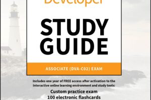 AWS Certified Developer Study Guide: Associate (DVA-C02) Exam