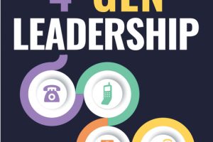 4-Gen Leadership: Thriving in a Multi-Generational Workplace