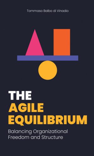 The Agile Equilibrium: Balancing Organizational Freedom and Structure