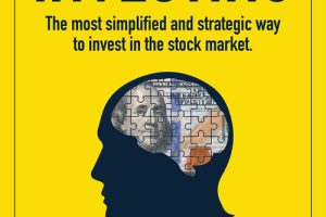 Mastermind Investing: The Most Simplified and Strategic Way to Invest in the Stock Market.