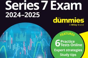 Series 7 Exam 2024-2025 For Dummies®